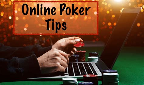 online poker tips|Poker Strategy & Tips to Win Online Poker Tournaments .